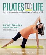 Télécharger le livre :  Pilates for Life: How to improve strength, flexibility and health over 40