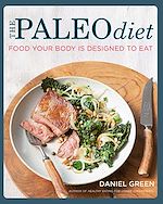 Télécharger le livre :  The Paleo Diet: Food your body is designed to eat