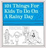 Télécharger le livre :  101 Things for Kids to do on a Rainy Day