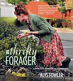 Télécharger le livre :  The Thrifty Forager: Living off your local landscape