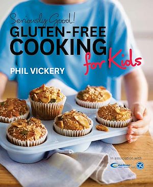 Download the eBook: Seriously Good! Gluten-free Cooking for Kids
