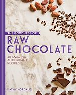 Télécharger le livre :  The Goodness of Raw Chocolate
