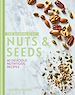 Télécharger le livre :  The Goodness of Nuts and Seeds