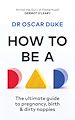 Télécharger le livre :  How to Be a Dad