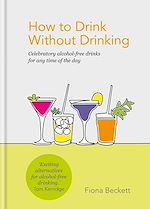 Télécharger le livre :  How to Drink Without Drinking