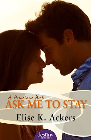 Download the eBook: Ask Me To Stay