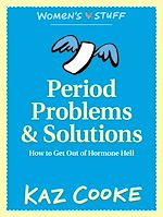 Télécharger le livre :  Period Problems & Solutions: How to Get Out of Hormone Hell