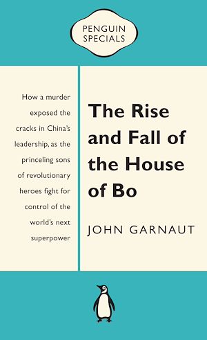 Download the eBook: The Rise and Fall of the House of Bo: Penguin Specials