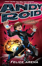 Download this eBook Andy Roid and the Unexpected Mission