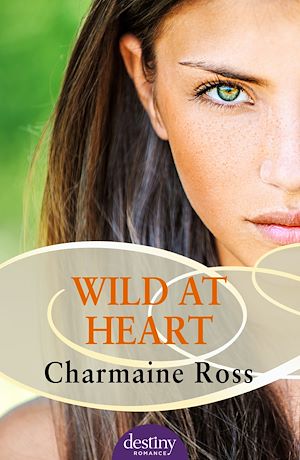 Téléchargez le livre :  Wild At Heart