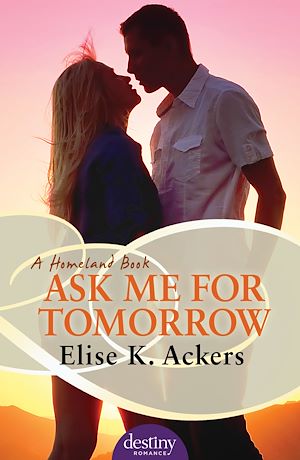 Téléchargez le livre :  Ask Me For Tomorrow