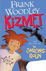 Télécharger le livre :  Kizmet and the Case of the Smashed Violin