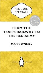Download this eBook From the Tsar's Railway to the Red Army