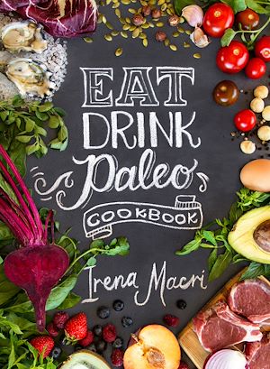 Download the eBook: Eat Drink Paleo Cookbook