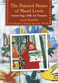 Téléchargez le livre :  The Painted House of Maud Lewis