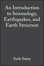 Télécharger le livre :  An Introduction to Seismology, Earthquakes, and Earth Structure