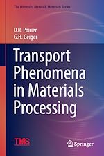Télécharger le livre :  Transport Phenomena in Materials Processing