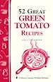 Télécharger le livre :  52 Great Green Tomato Recipes