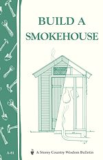 Télécharger le livre :  Build a Smokehouse