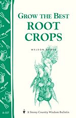 Télécharger le livre :  Grow the Best Root Crops