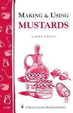Télécharger le livre :  Making & Using Mustards