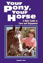 Télécharger le livre :  Your Pony, Your Horse