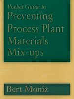 Télécharger le livre :  Pocket Guide to Preventing Process Plant Materials Mix-ups