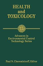 Télécharger le livre :  Advances in Environmental Control Technology: Health and Toxicology