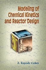 Télécharger le livre :  Modeling of Chemical Kinetics and Reactor Design