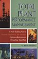 Télécharger le livre :  Total Plant Performance Management: