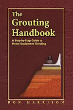 Télécharger le livre :  The Grouting Handbook