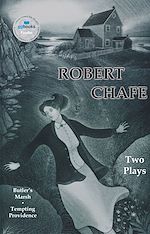 Télécharger le livre :  Robert Chafe: Two Plays