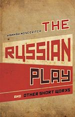 Download this eBook The Russian Play and Other Short Works