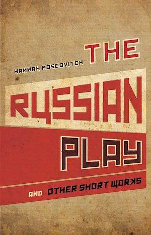 Download the eBook: The Russian Play and Other Short Works