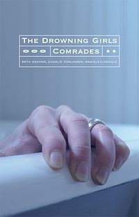Téléchargez le livre :  The Drowning Girls and Comrades