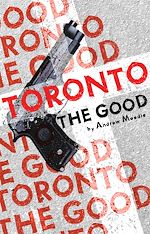 Download this eBook Toronto the Good