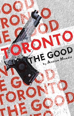 Download the eBook: Toronto the Good
