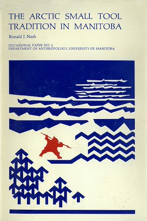 Téléchargez le livre :  The Arctic Small Tool Tradition in Manitoba