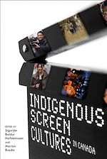 Download this eBook Indigenous Screen Cultures in Canada