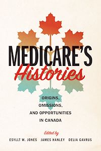 Téléchargez le livre :  Medicare's Histories