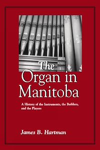Téléchargez le livre :  The Organ in Manitoba