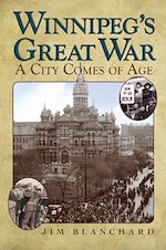 Download this eBook Winnipeg's Great War