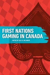 Téléchargez le livre :  First Nations Gaming in Canada