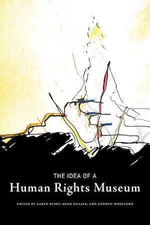 Download the eBook: The Idea of a Human Rights Museum
