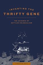 Télécharger le livre :  Inventing the Thrifty Gene