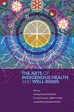 Download this eBook The Arts of Indigenous Health and Well-Being