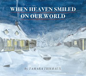 Download the eBook: When Heaven Smiled On Our World