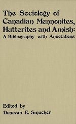 Télécharger le livre :  The Sociology of Canadian Mennonites, Hutterites and Amish