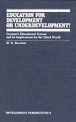 Télécharger le livre :  Education for Development or Underdevelopment?