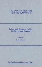 Télécharger le livre :  Crime and Criminal Justice in Europe and Canada